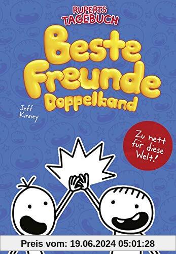 Gregs Tagebuch & Ruperts Tagebuch - Beste Freunde (Doppelband): Mit den Bänden Von Idioten umzingelt! und Zu nett für diese Welt!